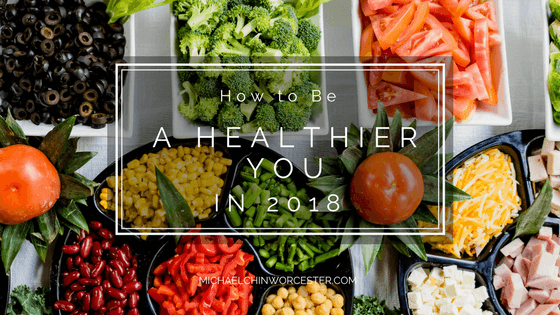 How to Be a Healthier You In 2018
