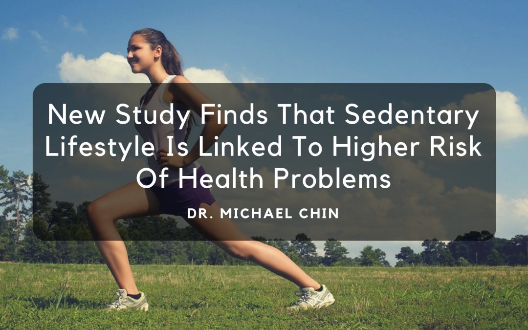 New Study Finds That Sedentary Lifestyle Is Linked To Higher Risk Of Health Problems, Dr. Michael Chin